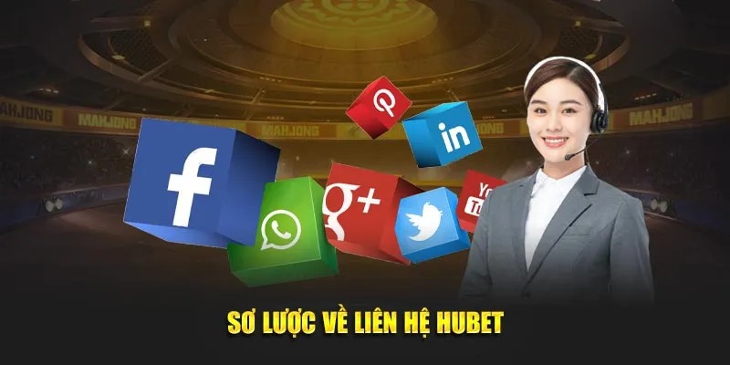 Các kênh liên hệ hubet